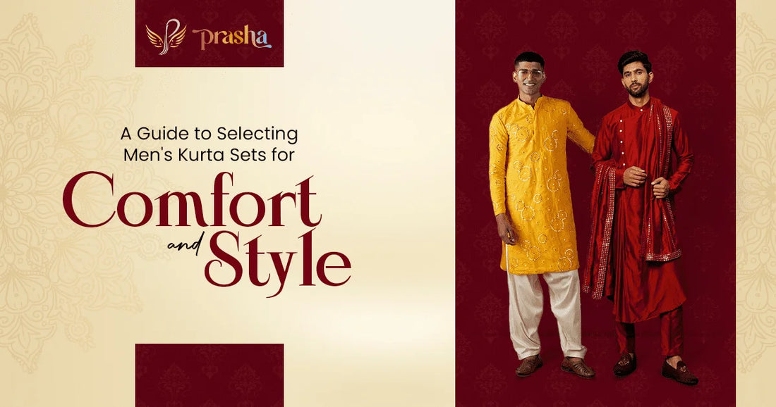 A Guide to Selecting Men’s Kurta Pajama Set for Comfort and Style