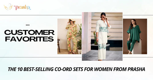 Customer Favorites: The 10 Best-Selling Co-Ord Sets for Women from Prasha