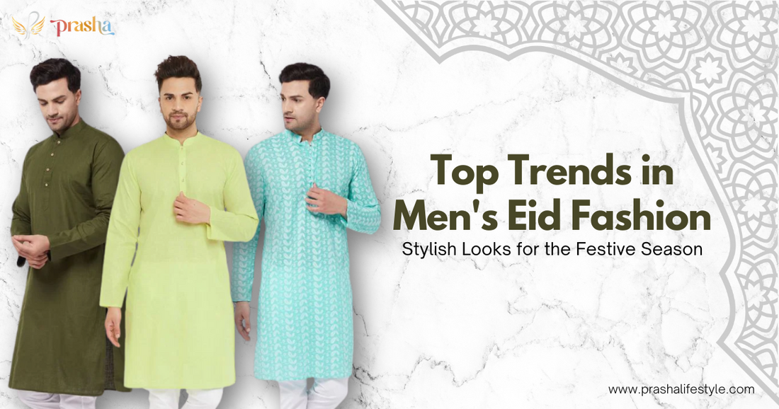 Top Trends in Men's Eid Fashion 2025: Stylish Looks for the Festive Season