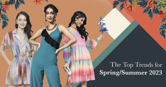 The Top Trends for Spring/Summer 2023 Dubai UAE