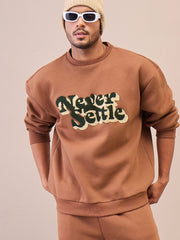 Men Brown NEVER SETTLE Embroidery Oversize Sweatshirt